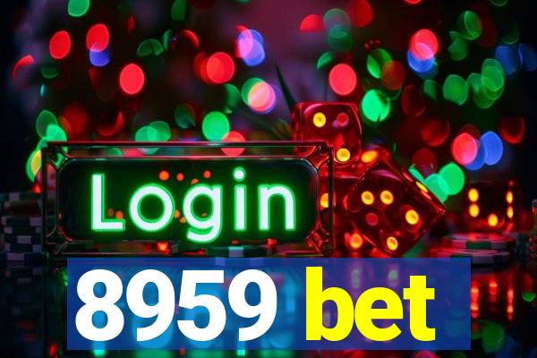 8959 bet